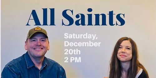 Sarah Morris & Doyle Turner Return to All Saints 3rd Saturday Concerts!
