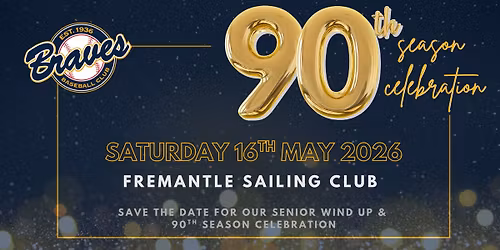 SAVE THE DATE - 90th Season Celebration & Senior Wind Up