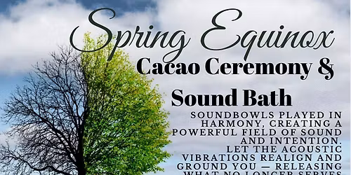 Spring Equinox Cacao Ceremony & Sound Bath 