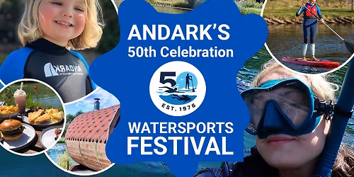 \ud83c\udf89 Andark\u2019s 50th Anniversary Family Fun Weekend \ud83c\udf0a\ud83e\udd3f