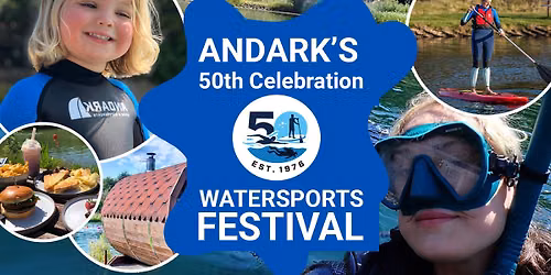 \ud83c\udf89 Andark\u2019s 50th Anniversary Family Fun Weekend \ud83c\udf0a\ud83e\udd3f