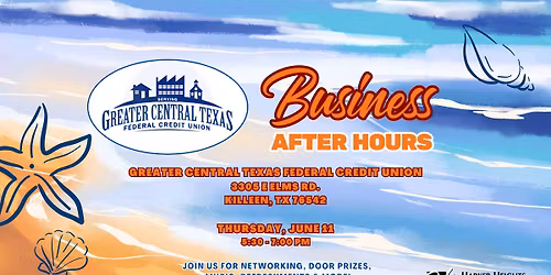June Business After Hours - Greater Central Texas Federal Credit Union