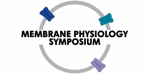 Membrane Physiology Symposium 2027