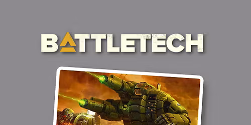 Battletech - Learn to Play - Saturday Night