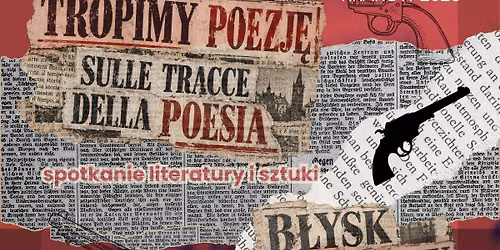 TROPIMY POEZJ\u0118 \/ SULLE TRACCE DELLA POESIA