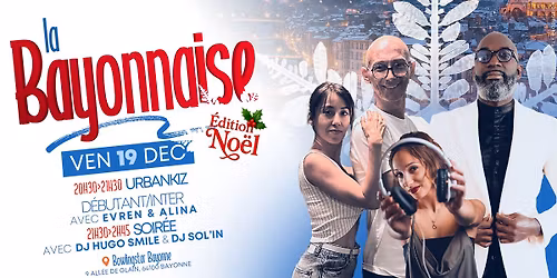 La Bayonnaise \ud83d\udcaf% Kiz \/ Dress code No\u00ebl\ud83c\udf85\ud83e\udd36\/ Vendredi 19 D\u00e9cembre
