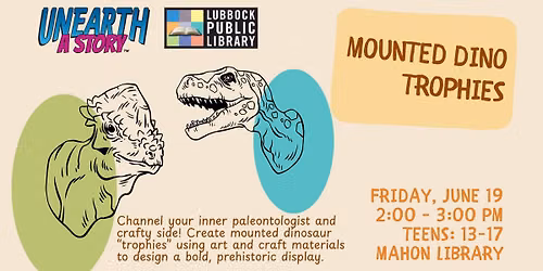 Teen Crafternoon: Mounted Dino Trophies at Mahon Library