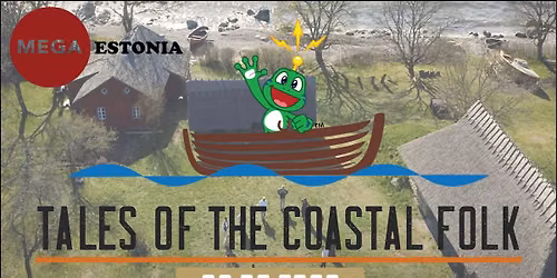 Tales of the Coastal Folk: Mega Estonia 2026