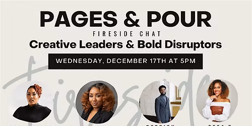 Pages & Pour: A Fireside Chat with Disruptors