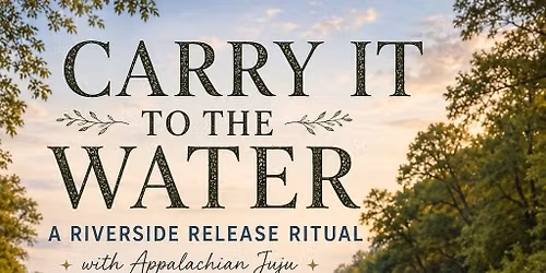 Carry it to the Water