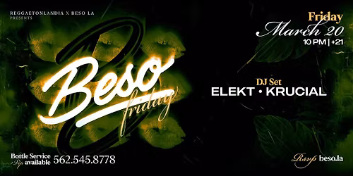 Beso Fridays  - Reggaeton, Latin EDM, Big Room, Top 40s + more!