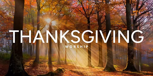 Thanksgiving Worship