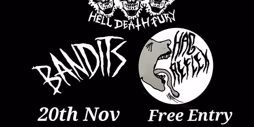 Hell Death Fury, Bandits and Hag Reflex