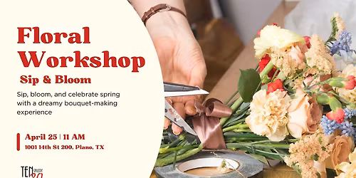 Floral Workshop - Sip & Bloom