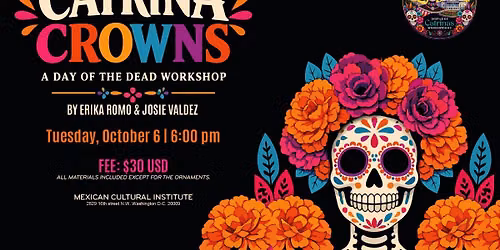 Catrina Crowns: A Day of the Dead Workshop