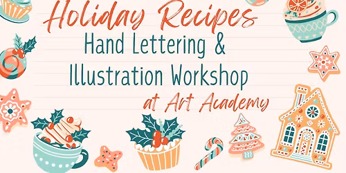 Holiday Recipes: Hand Lettering & Illustration Workshop