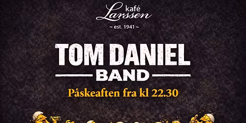 P\u00e5skefest med Tom Daniel Band