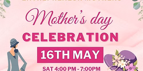 "MOTHER 'S DAY CELEBRATION " TRIBUTE TO ENTREPRENEUR MOTHERS.