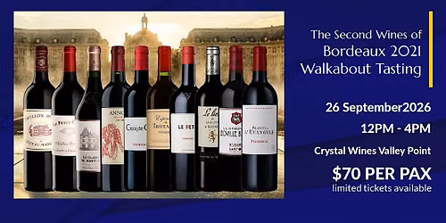 Behind the Great Chateaux : Bordeaux 2021 Second Wines