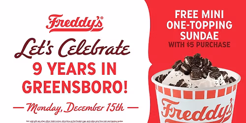Freddy's 9 Year Anniversary Celebration!