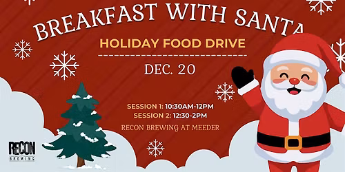 Breakfast with Santa Holiday Food Drive at Recon Brewing at Meeder