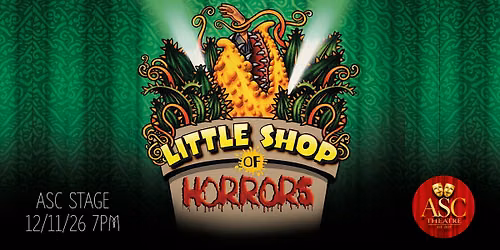 Little Shop of Horrors Musical Theatre Performance 12\/11 7pm