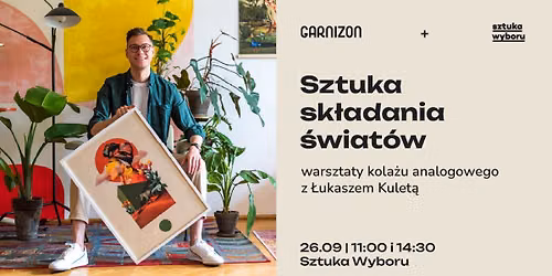 Sztuka sk\u0142adania \u015bwiat\u00f3w \u2013 warsztaty kola\u017cu analogowego z \u0141ukaszem Kulet\u0105