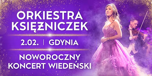 Orkiestra Ksi\u0119\u017cniczek - Noworoczny Koncert Wiede\u0144ski w Gdyni