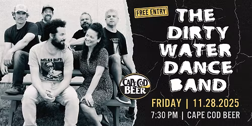 The Dirty Water Dance Band LIVE at Cape Cod Beer!