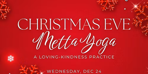 Christmas Eve Metta Yoga: A Loving-Kindness Practice