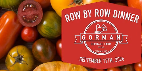 Row by Row: Farm-to-Table Dinner at Gorman Heritage Farm