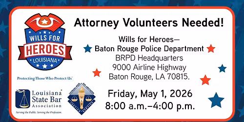 Wills for Heroes\u2014Baton Rouge