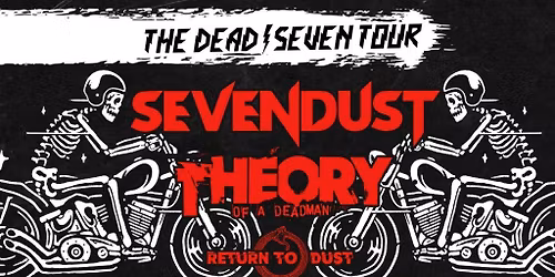 Sevendust & Theory of a Deadman: The Dead \/ Seven Tour