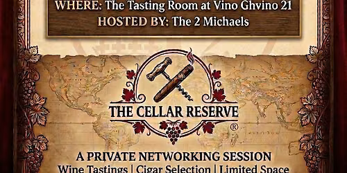 Copy of Copy of The Cellar Reserve: Men's Exclusive Networking Group