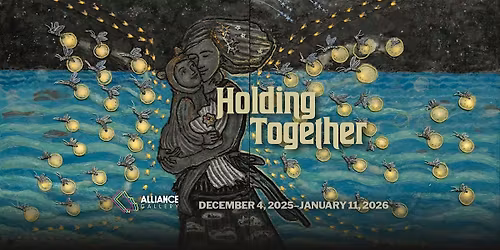 Holding Together - Member Curated Show