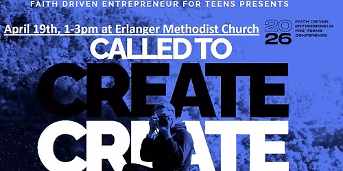 Called to Create Teen Entrepreneur Conference