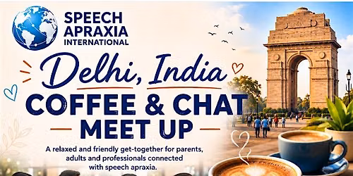 Delhi Speech Apraxia International Coffee and chat meet up