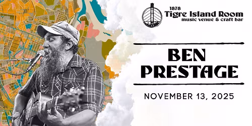 Ben Prestage - Live at Tigre Island Room
