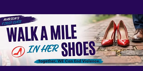  Walk a Mile in Her Shoes\u00ae! Marion's First!  