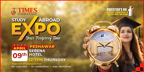 Times Study Abroad Expo Peshawar | April 2026