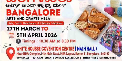 Bangalore Arts and Crafts Mela - Arts, crafts, Handlooms and Lifestyle Exhibition