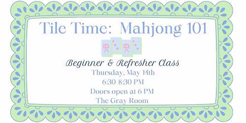 Tile Time: Mahjong 101