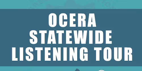 General Meeting \u2013 OCERA\u2019s Listening Tour