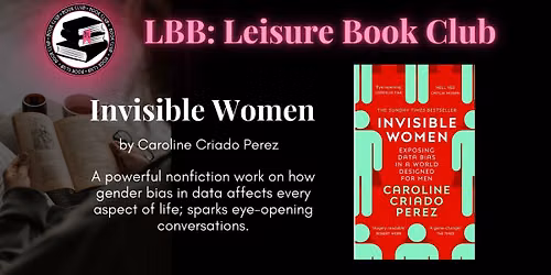 LBB Leisure Book Club Presents: Invisible Women by Caroline Criado Perez