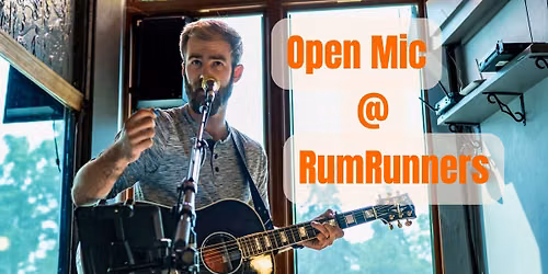 Hosting: Open Mic @ RumRunners