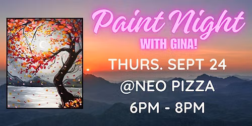 Paint Night @ NEO PIZZA - Annapolis