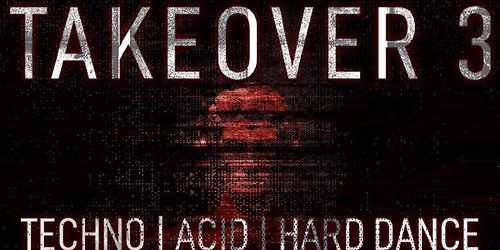 TAKEOVER 3 by City Vibe