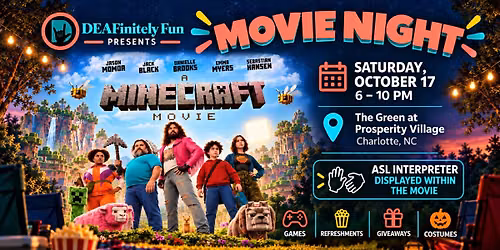DEAFinitely Movie Night: A Minecraft Movie