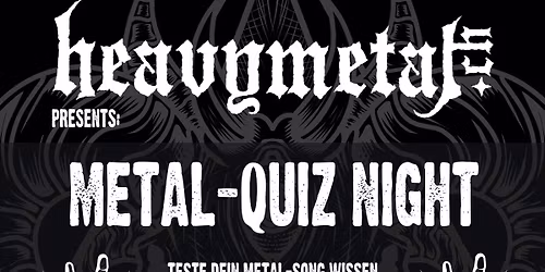 HeAvYmeTaL\u00b7ch Quiz-Night im @ Ebrietas