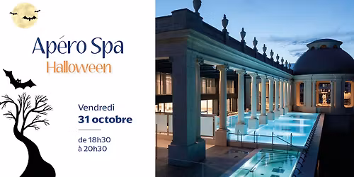 Ap\u00e9ro Spa Halloween \u00e0 Nancy Thermal \ud83c\udf83